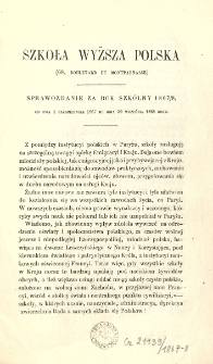 Szkoła Wyższa Polska. Sprawozdanie za rok szkólny 1867/8 od dnia 1 października 1867 do dnia 30 września 1868 roku.