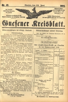 Gnesener Kreisblatt 1904.06.12 Nr47
