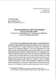 Nowe ustalenia na temat prowieniencji "Autografu Kościuszki" w świetle korespondencji Tytusa Działyńskiego z Wiktorem Bawarowskim. Pamiętnik Biblioteki Kórnickiej. Z.39