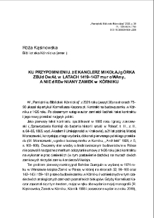 Ku przypomnieniu, że kanclerz Mikołaj Górka zbudował w latach 1419-1437 murowany, a nie drewniany zamek w Kórniku. Pamiętnik Biblioteki Kórnickiej. Z.39