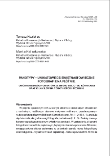 Panotypy - unikatowe dziewiętnastowieczne fotografie na płótnie. Omówienie dwóch obiektów ze zbiorów Biblioteki Kórnickiej oraz kilka słów na temat historii techniki. Pamiętnik Biblioteki Kórnickiej. Z.38
