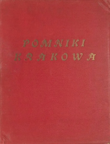 Pomniki Krakowa Maksymiliana i Stanisława Cerchów z tekstem Feliksa Kopery. T.2