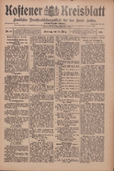 Kostener Kreisblatt: amtliches Ver&ouml;ffentlichungsblatt f&uuml;r den Kreis Kosten 1911.03.28 Jg.46 Nr37
