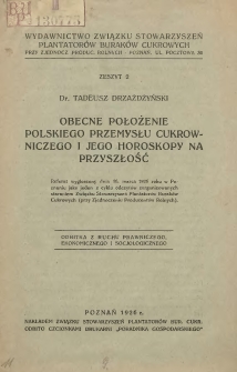 Obecne położenie polskiego przemysłu cukrowniczego i jego horoskopy na przyszłość