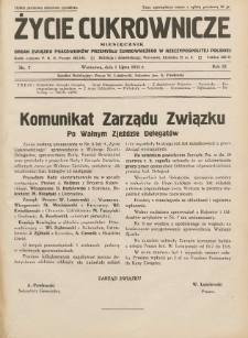 Życie Cukrownicze : miesięcznik : organ Polskiego Związku Pracowników Przemysłu Cukrowniczego w Rzeczypospolitej Polskiej 1931.07.01 R.9 Nr7