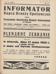 Informator Kupca Branży Spożywczej: organ Zrzeszenia Detalistów Branży Kolonialnej w Poznaniu 1938.05.15 Nr5