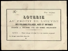[Bilet na loterię. Inc.:] "Loterie au profit de l'Oeuvre des Polonais Malades, Ages et Infirmes ..."