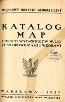 Katalog map : i innych wydawnictw W.I.G. ze skorowidzami i wzorami