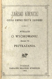 Wykłady o wychowaniu. Z. 3 Przykazania