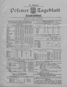 Posener Tageblatt. Handelsblatt 1904.03.28 Jg.42