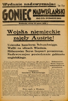 Goniec Nadwiślański: Głos Pomorski: Niezależne pismo poranne, poświęcone sprawom stanu średniego 1938.03.12 R.14 Wydanie Nadzwyczajne