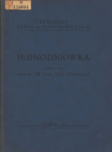 Jednodniówka wydana z okazji promocji VIII kursu Szkoły Podchorążych: Bydgoska Szkoła Podchorążych