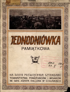 Jednodniówka pamiątkowa na dzień poświęcenia sztandaru Towarzystwa Powstańców i Wojaków im. gen. Józefa Hallera w Chojnicach wydana dnia 24. maja 1925 r.