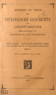 Zeitschrift des Vereins für Thüringische Geschichte und Alterthumskunde. 1916 Neue Folge Bd.23 Hf.1