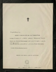 [Zawiadomienie Inc.:] " Za spokój duszy, ś. p. Jana Hrabiego Działyńskiego zmarłego, 30 marca r. b., w Kórniku, opatrzonego Sakramentami ..."