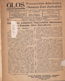Głos Pracowników Adwokatury i Notarjatu Ziem Zachodnich : czasopismo poświęcone sprawom zawodowym pracowników adwokatury i notarjatu Ziem Zachodnich 1932.09.15 R.1 Nr1