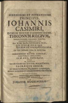 [...] Oratio in [...] Johannis Casimiri [...] illustrem electionem [...] ann. M. DC. XLIX. [...] die XIIX ianuarii [...] a Johanne Mochinger dicta