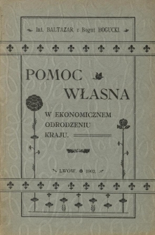 Pomoc własna w ekonomicznem odrodzeniu kraju