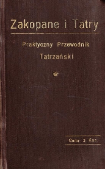 Zakopane i Tatry : praktyczny przewodnik tatrzański