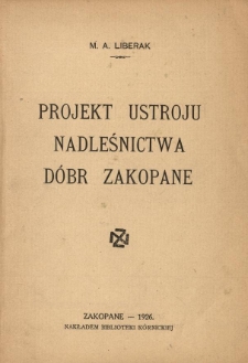 Projekt ustroju nadleśnictwa dóbr Zakopane