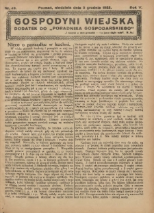 Gospodyni Wiejska: dodatek do &bdquo;Poradnika Gospodarskiego&rdquo; 1922.12.03 R.5 Nr49