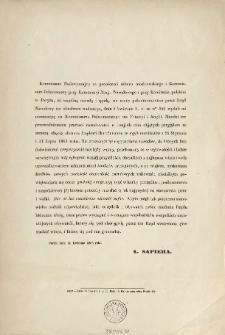 [Odezwa Inc.:]" Kommissarz Nadzwyczajny za granicami zaboru moskiewskiego i Kommissarz Pełnomocny przy Kommissyi Długu Narodowego i przy Komitecie polskim w Paryżu, za wspólną naradą i zgodą, na mocy pełnomocnictwa przez Rząd Narodowy im obudwom nadanego, dnia 8 kwietnia b. r. za nm 349 wydali mi nominacyę na Kommisarza Pełnomocnego we Francyi i Anglii. ..."
