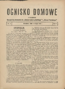 Ognisko Domowe: bezpłatny dodatek do "Głosu Leszczyńskiego" i „Głosu Polskiego” 1929.02.03 R.5 Nr5