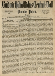 Landwirthschaftliches Central-Blatt f&uuml;r die Provinz Posen. 1874.07.25 Jg.2 Nr.30