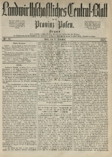 Landwirthschaftliches Central-Blatt für die Provinz Posen. 1874.11.21 Jg.2 Nr.47