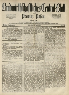 Landwirthschaftliches Central-Blatt f&uuml;r die Provinz Posen. 1875.06.26 Jg.3 Nr.26