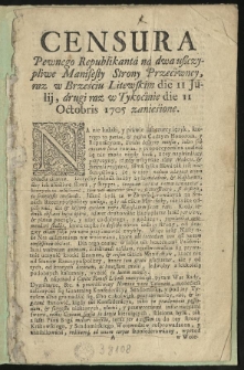 Censura pewnego republikanta na dwa uszczypliwe Manifesty strony przeciwney raz w Brześciu Litewskim die Julij, drugi raz w Tykocinie die octobris 1705 zaniesione
