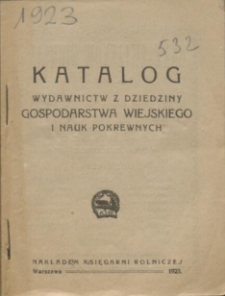 Katalog wydawnictw z dziedziny gospodarstwa wiejskiego i nauk pokrewnych