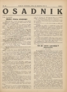 Osadnik. Dodatek do: Poradnik Gospodarski: pismo tygodniowe: organ kółek rolniczych w Wielkiem Księstwie Poznańskiem: organ kółek włościańsko-rolniczych w Wielkiem Księstwie Poznańskiem. 1931.08.23 R.1 Nr16