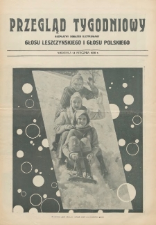 Przegląd Tygodniowy: bezpłatny dodatek ilustrowany Głosu Leszczyńskiego i Głosu Polskiego 1932.01.24