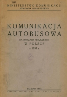 Komunikacja Autobusowa na Drogach Bublicznych w Polsce w 1932 R.