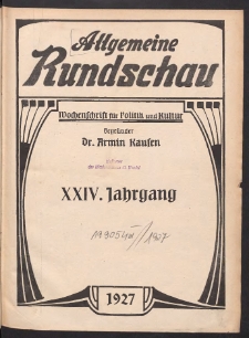 Allgemeine Rundschau: wochenschrift für Politik und Kultur 1927.01.08 Jg. 24 Nr1