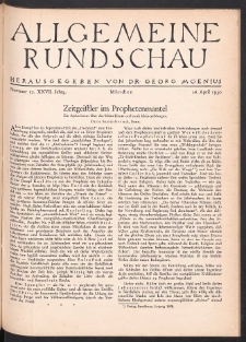 Allgemeine Rundschau: Wochenschrift für Politik und Kultur 1930.04.26 Jg. 27 Nr17