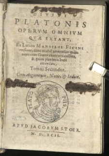 Opera omnia quae extant, ex Latina Marsilii Ficini versione, nunc multo accuratius [...] cum Graeco contextu collata et [...] emendata [...] Opus tribus tomis distinctum [...]. T. 2