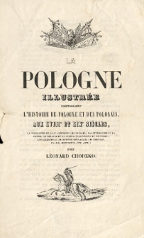 La Pologne illustrée contenant l'histoire de Pologne et des Polonais, aux XVIIIe et XIXe siècles [...] par Léonard Chodzko : prospectus