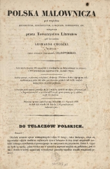 Polska malownicza pod względem historycznym, jeograficznym, literackim, pomnikowym, etc. redagowana przez Towarzystwo Literatów pod kierunkiem Leonarda Chodźki, wydawana przez Ignacego Stanisława Grabowskiego