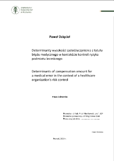 Determinanty wysokości zadośćuczynienia z tytułu błędu medycznego w kontekście kontroli ryzyka podmiotu leczniczego