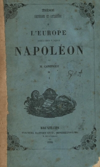 L'Europe pendant le consulat et l'empire de Napoléon. T.1