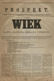 Wiek : gazeta polityczna, literacka i spółeczna . 1873 Prospekt