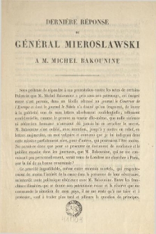 Dernière réponse du général Mieroslawski à M. Michel Bakounine