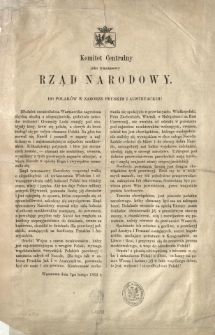 Komitet Centralny jako tymczasowy Rząd Narodowy. Do Polaków w zaborze pruskim i austryackim !