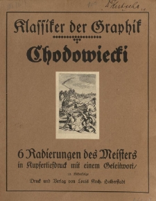 Chodowiecki : 6 Radierung des Meisters in Kupfertrefdruck mit einem Geleitwort