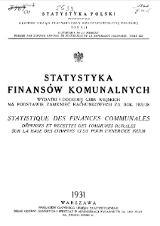 Statystyka finansów komunalnych : wydatki i dochody gmin wiejskich na podstawie zamknięć rachunkowych za rok 1927/28