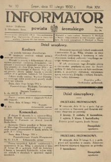 Informator Powiatu Śremskiego. 1932.02.17 R.14 Nr 10