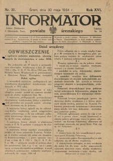Informator Powiatu Śremskiego. 1934.05.30 R.16 Nr 37