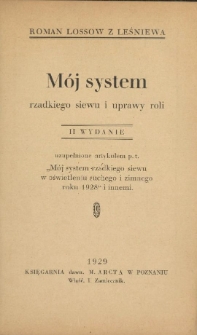 Mój system rzadkiego siewu i uprawy roli